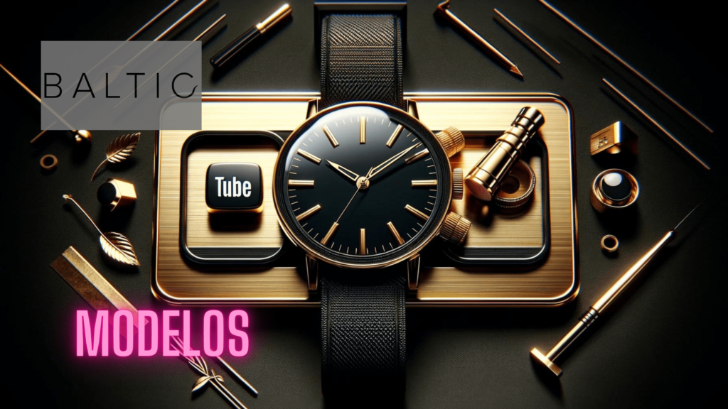 Modelos relojes Baltic Watches